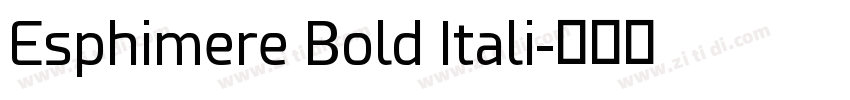 Esphimere Bold Itali字体转换